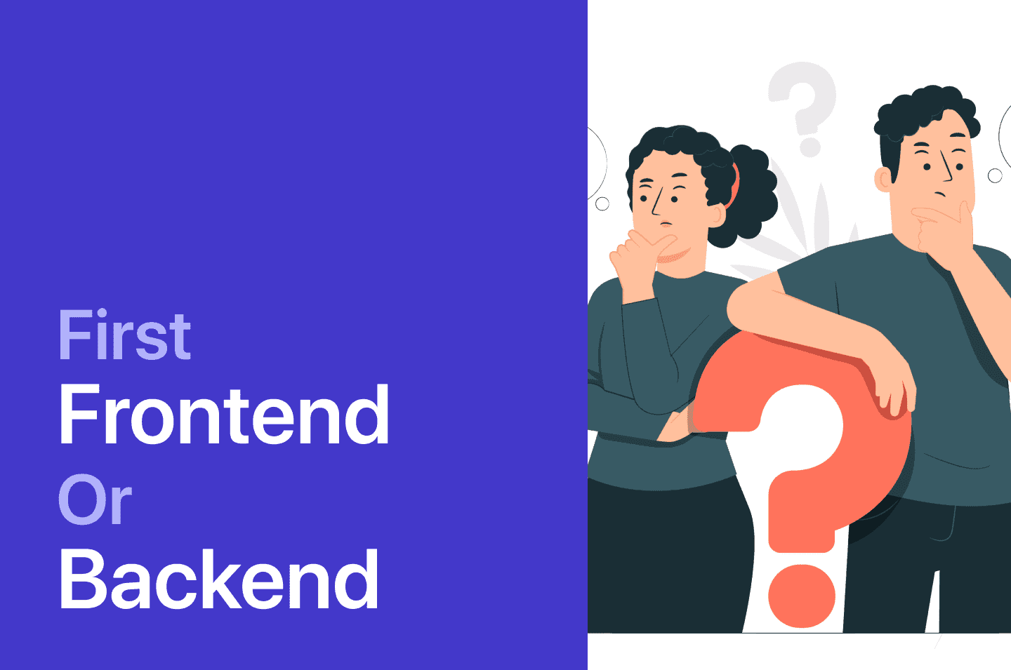 should-you-learn-frontend-or-backend-development-first